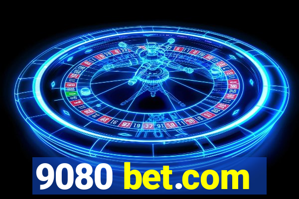 9080 bet.com